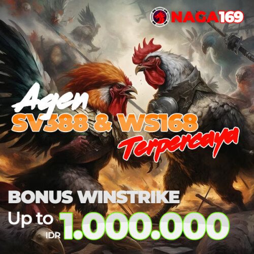 NAGA169 : Login Sabung Ayam WS168 Online Wala Meron Live 24 Jam Terbaru & Terpercaya