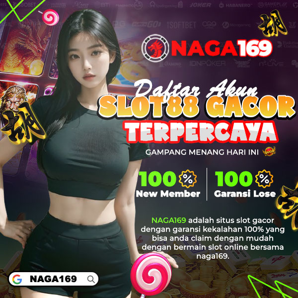 Naga169: Situs Slot Garansi Kekalahan Terpercaya di Indonesia