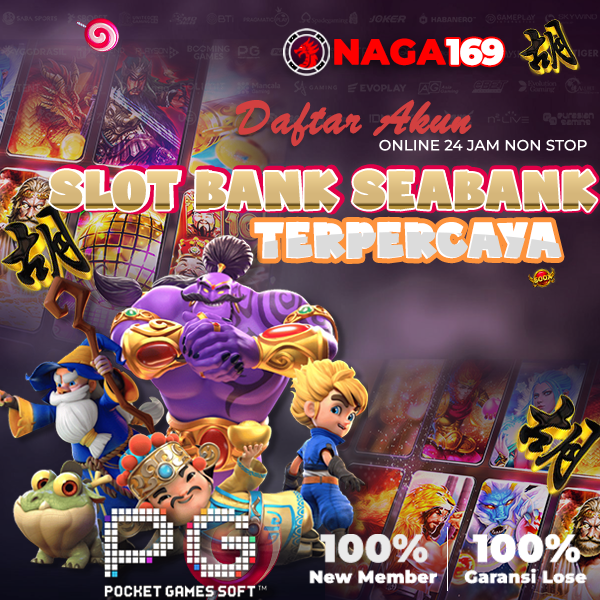 NAGA169 SLOT > Login Slot Online Deposit Seabank 24 Jam